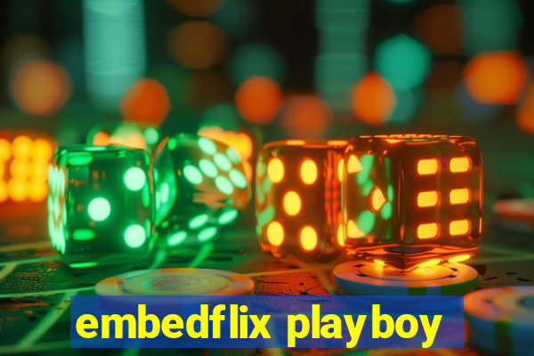 embedflix playboy